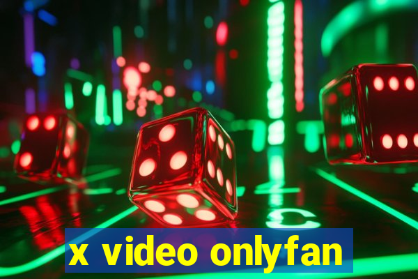 x video onlyfan