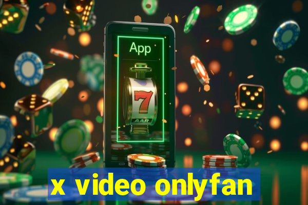 x video onlyfan