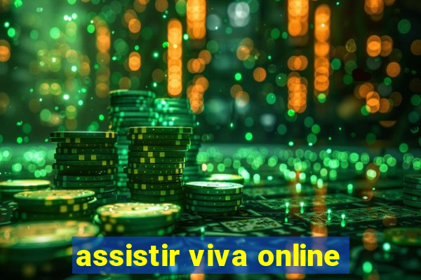 assistir viva online