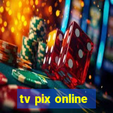 tv pix online