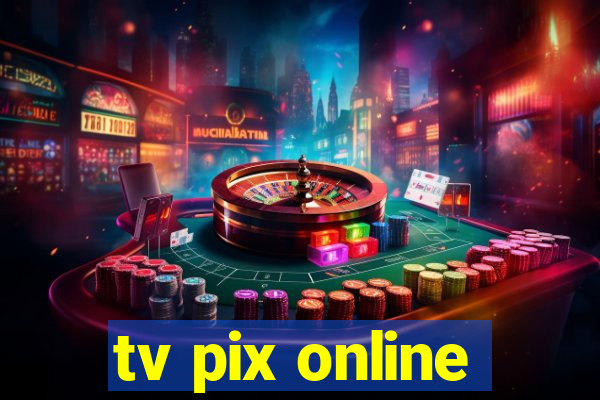 tv pix online