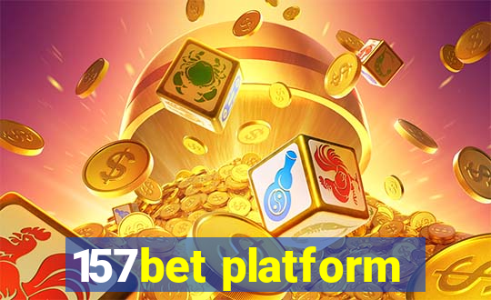 157bet platform