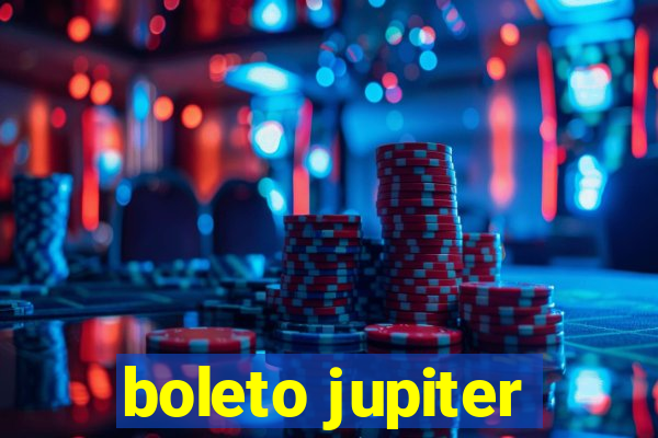 boleto jupiter