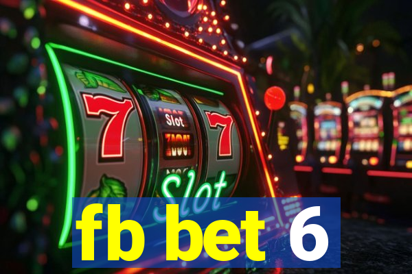 fb bet 6