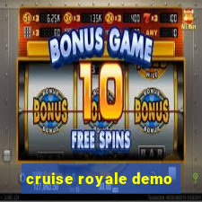 cruise royale demo