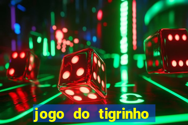 jogo do tigrinho falso para brincar