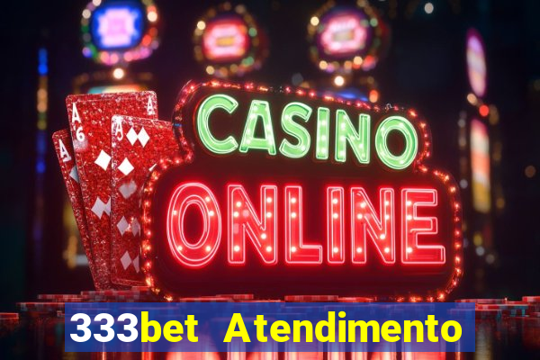 333bet Atendimento ao Cliente