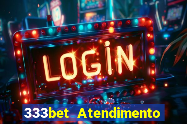 333bet Atendimento ao Cliente