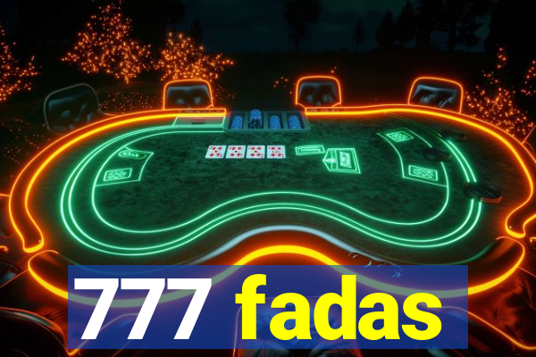 777 fadas