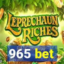 965 bet