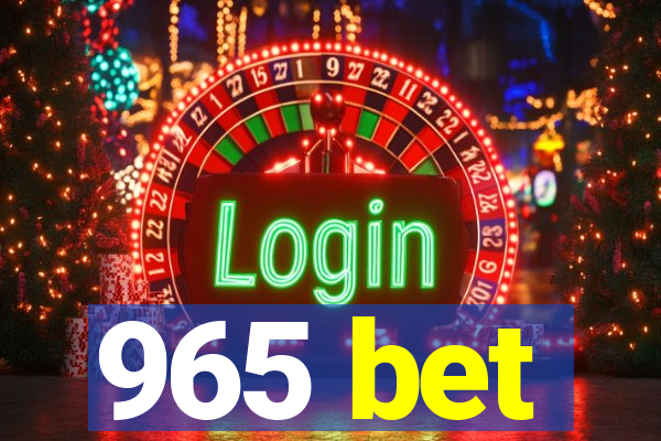 965 bet