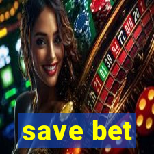 save bet