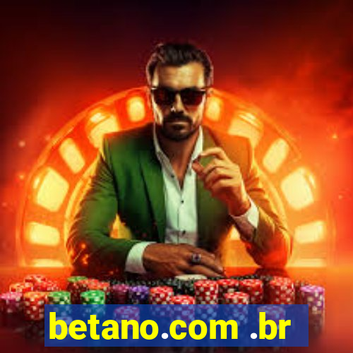 betano.com .br