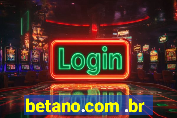 betano.com .br