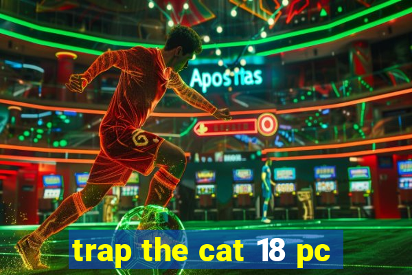 trap the cat 18 pc