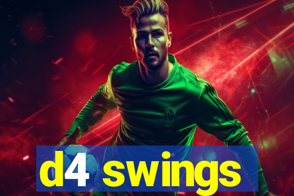 d4 swings