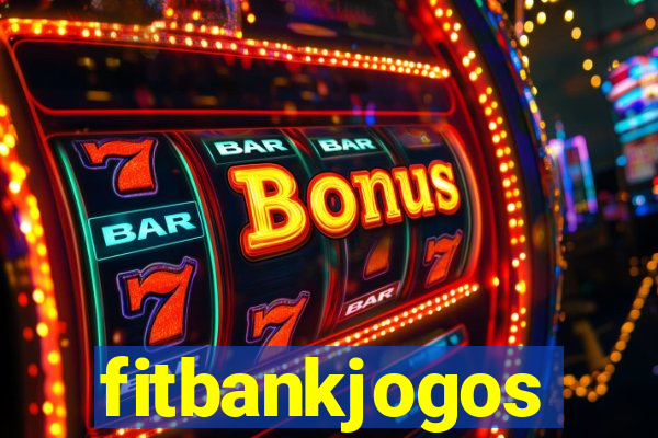 fitbankjogos