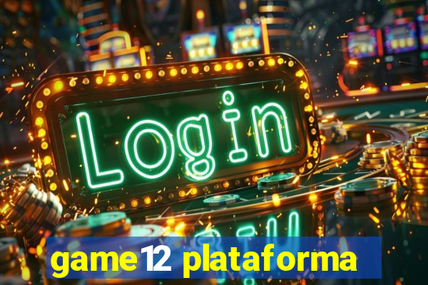 game12 plataforma