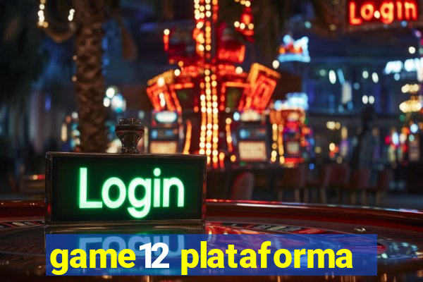 game12 plataforma