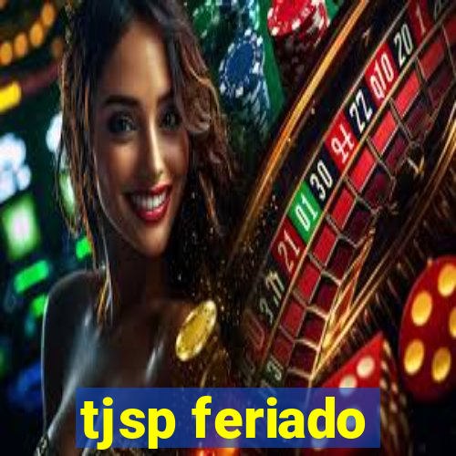 tjsp feriado