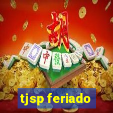 tjsp feriado