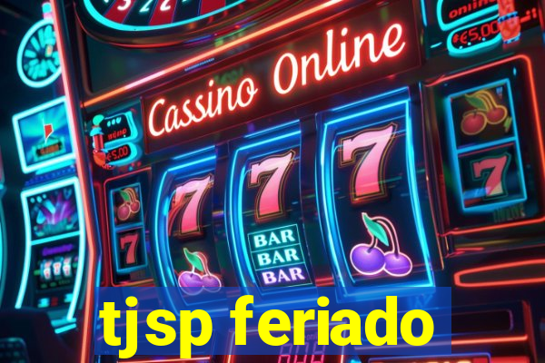 tjsp feriado