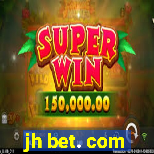 jh bet. com