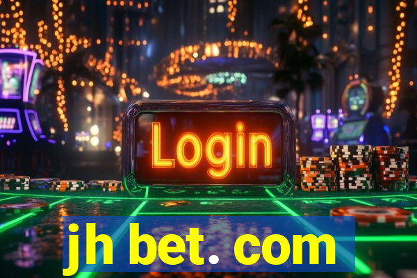 jh bet. com