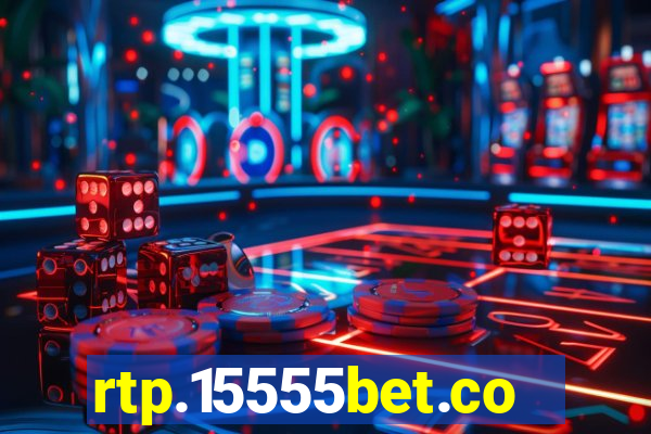 rtp.15555bet.com