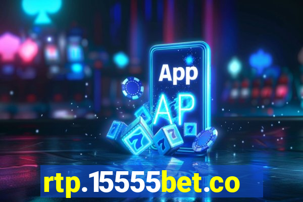 rtp.15555bet.com