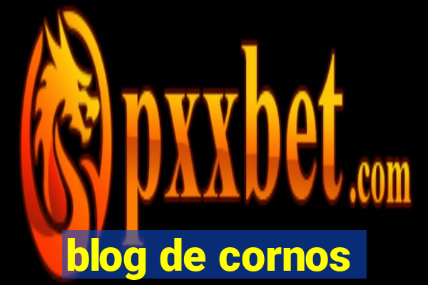 blog de cornos