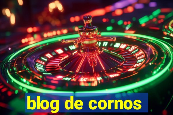 blog de cornos