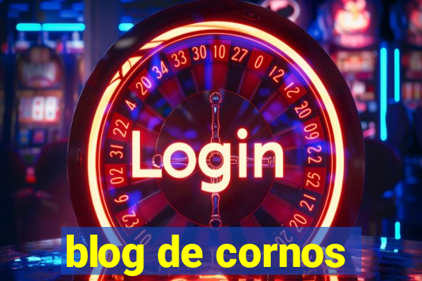 blog de cornos