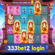 333bet2 login