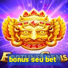 bonus seu bet