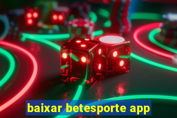 baixar betesporte app