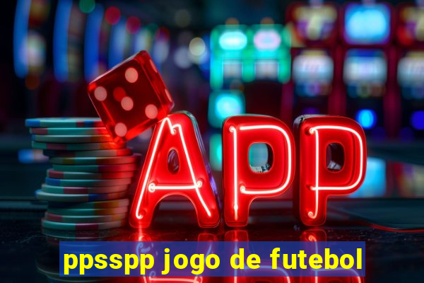 ppsspp jogo de futebol