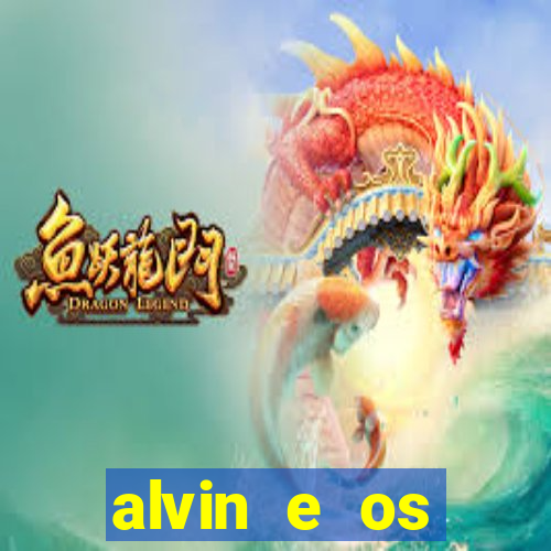 alvin e os esquilos redecanais