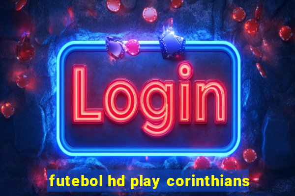 futebol hd play corinthians