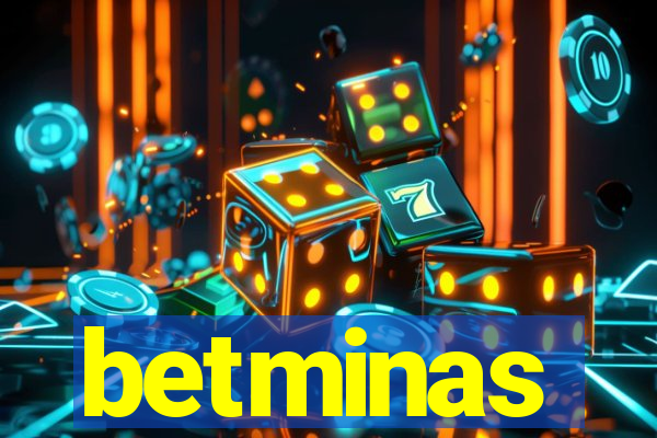 betminas