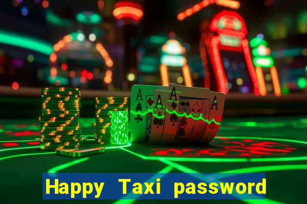 Happy Taxi password road 96 road 96 senha do cofre