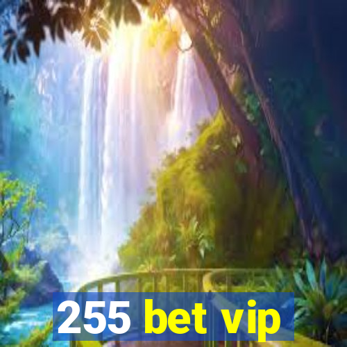 255 bet vip