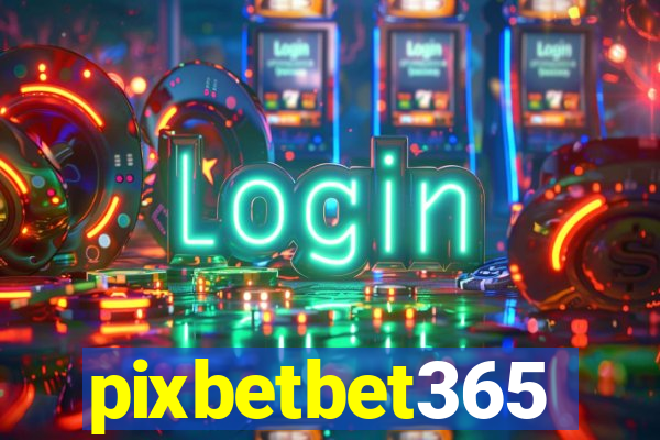 pixbetbet365