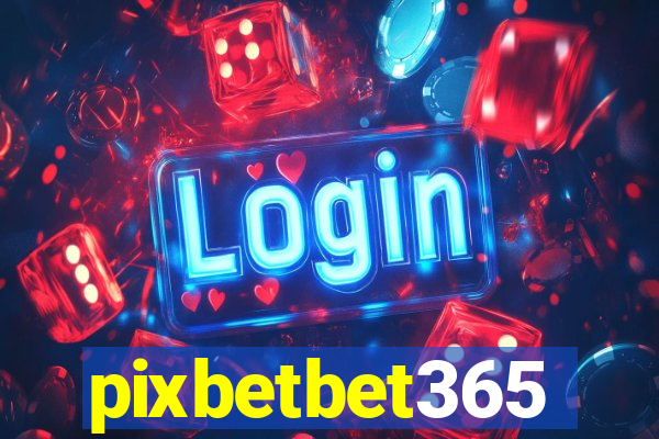 pixbetbet365