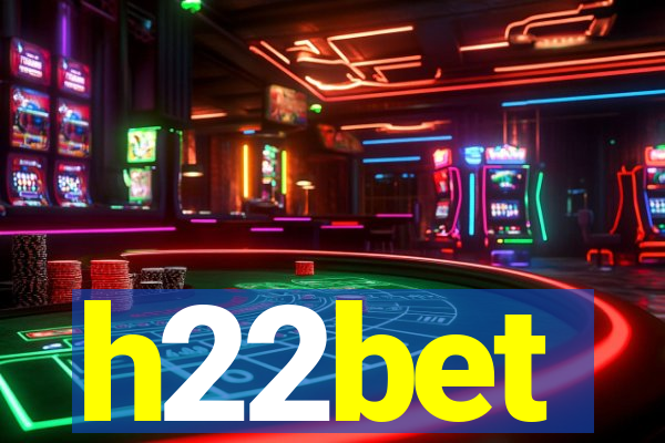 h22bet