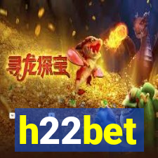 h22bet