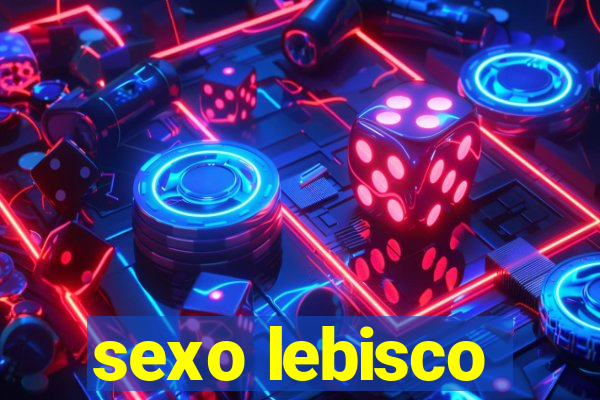 sexo lebisco