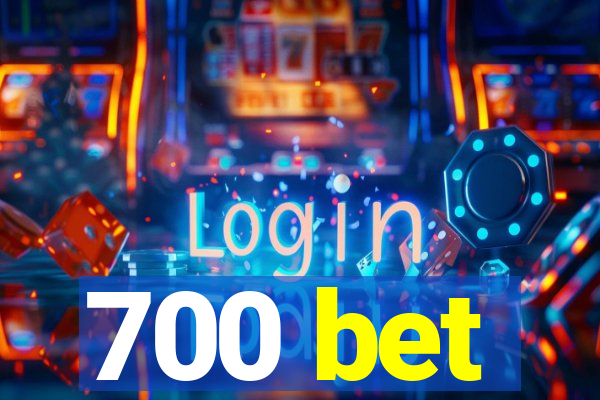 700 bet