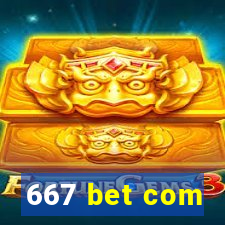 667 bet com