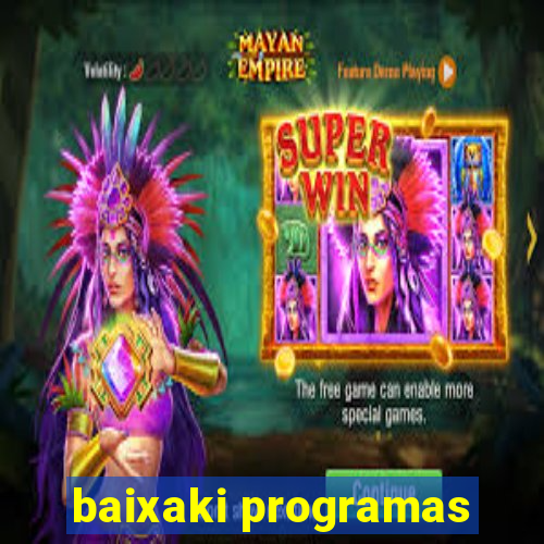 baixaki programas